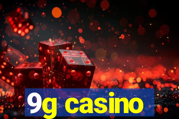 9g casino