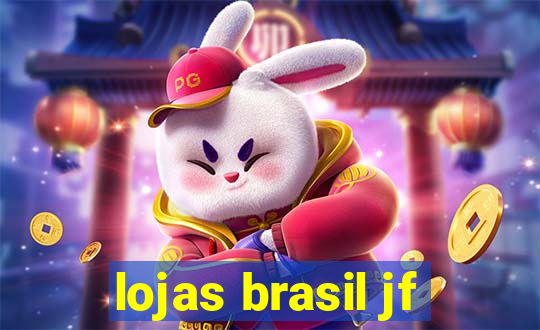 lojas brasil jf