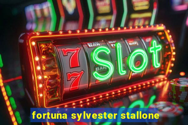 fortuna sylvester stallone