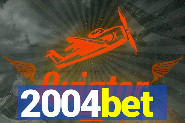 2004bet