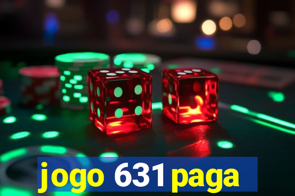 jogo 631 paga