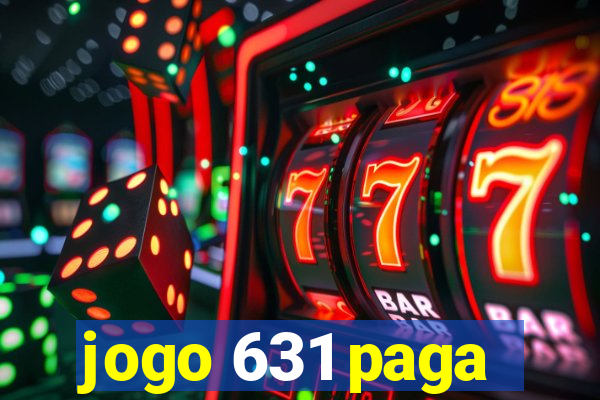 jogo 631 paga