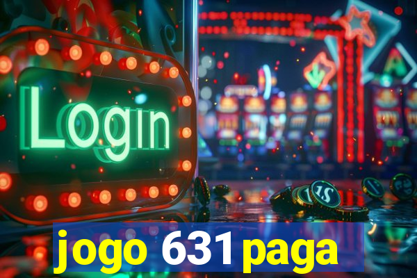 jogo 631 paga