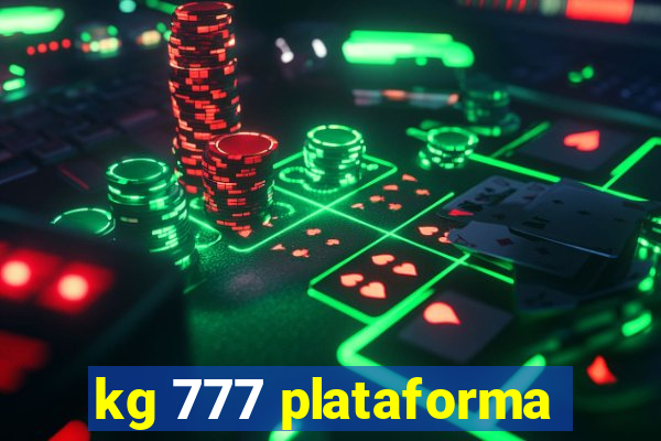 kg 777 plataforma