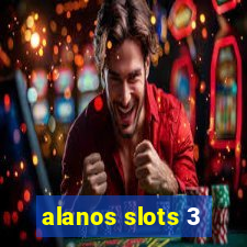 alanos slots 3