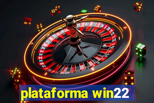 plataforma win22