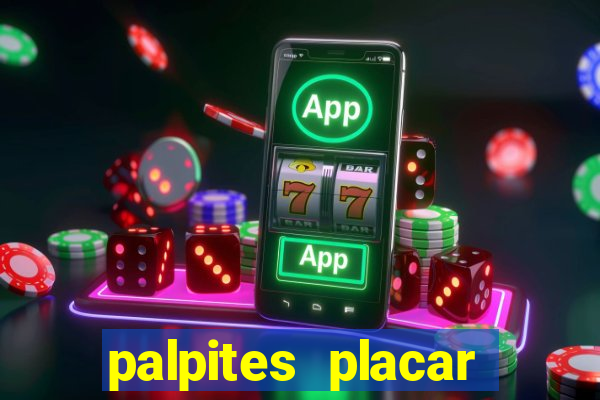 palpites placar exato dos jogos de amanh?