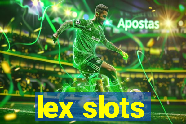 lex slots