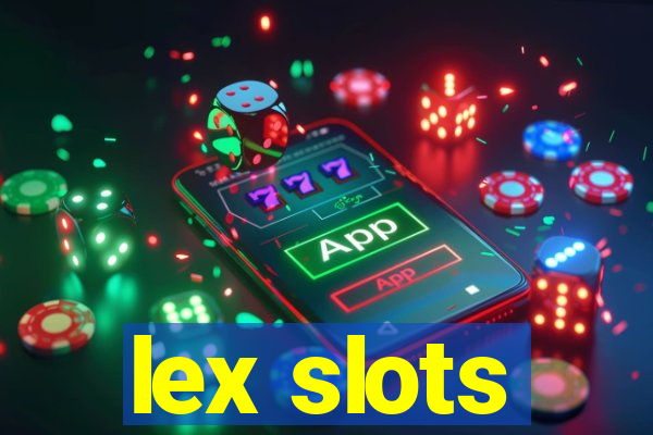 lex slots