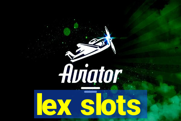 lex slots