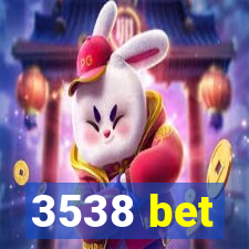 3538 bet