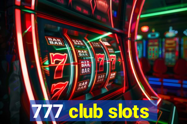 777 club slots