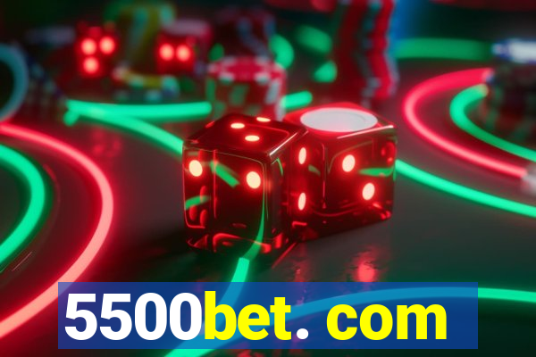 5500bet. com