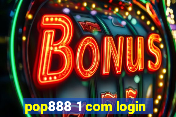 pop888 1 com login