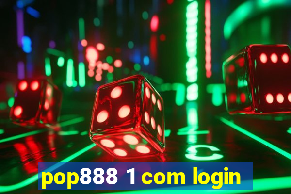 pop888 1 com login