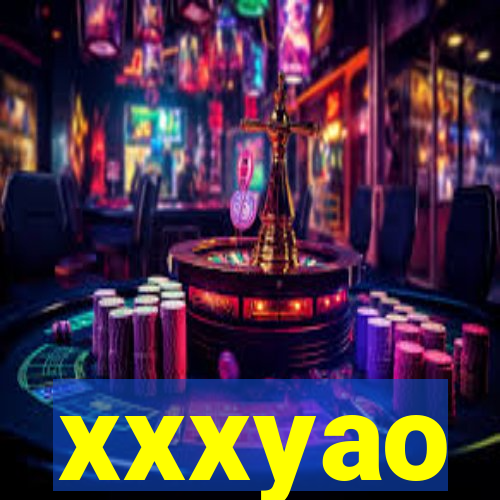 xxxyao