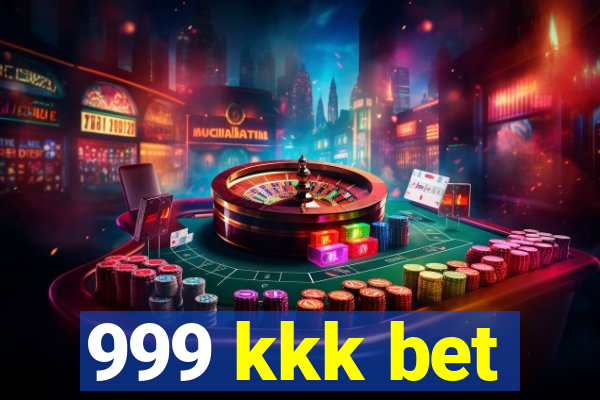 999 kkk bet