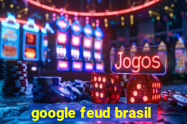 google feud brasil