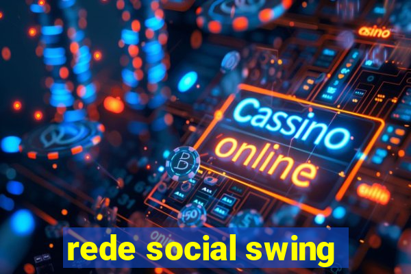 rede social swing