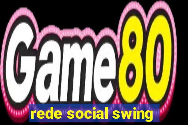 rede social swing