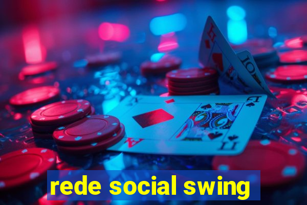 rede social swing