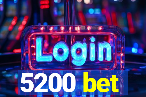 5200 bet