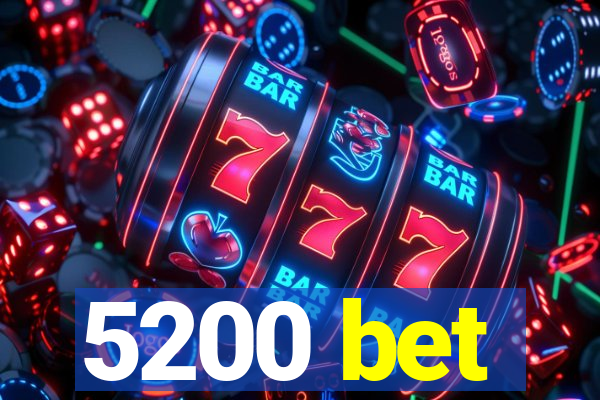 5200 bet