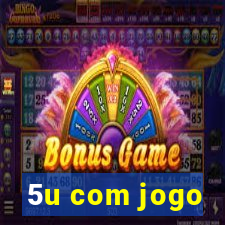 5u com jogo