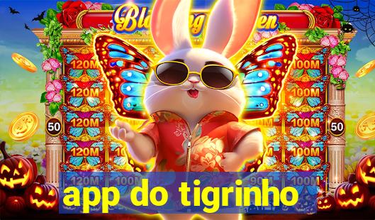 app do tigrinho