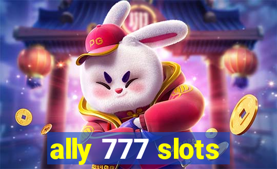 ally 777 slots