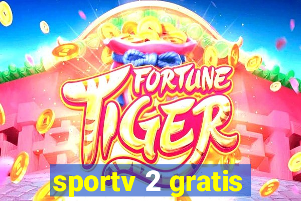 sportv 2 gratis