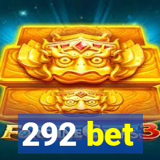 292 bet