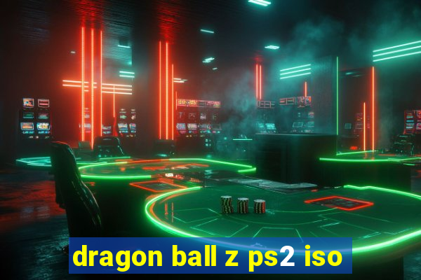 dragon ball z ps2 iso