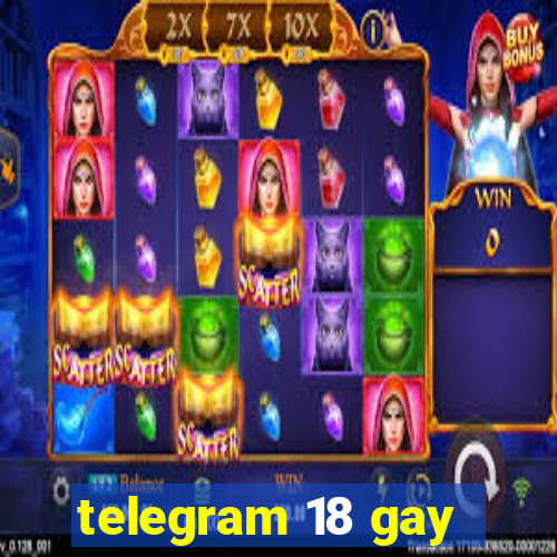 telegram 18 gay