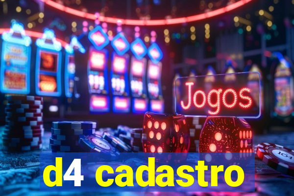 d4 cadastro