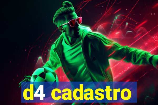 d4 cadastro