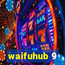 waifuhub 9