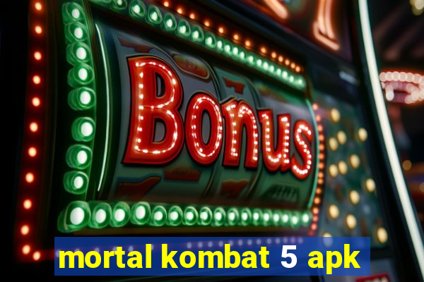 mortal kombat 5 apk