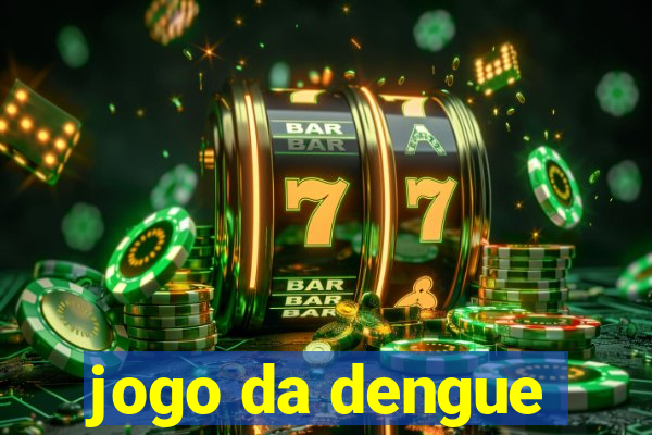 jogo da dengue