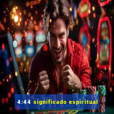 4:44 significado espiritual