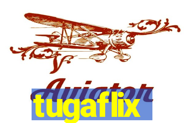 tugaflix