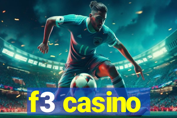 f3 casino