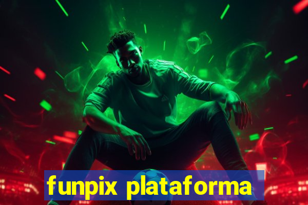 funpix plataforma