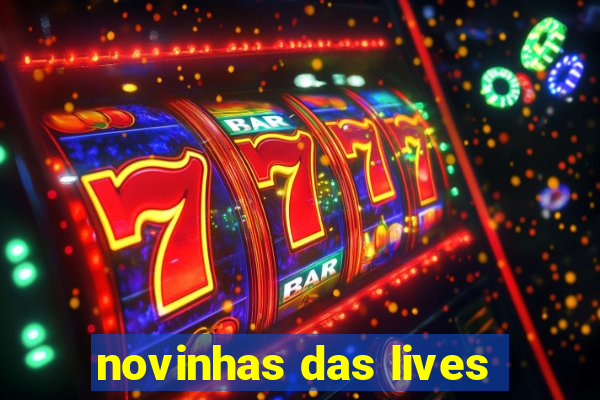 novinhas das lives