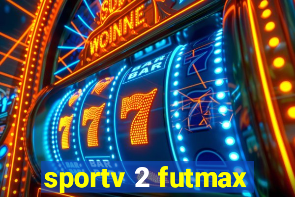 sportv 2 futmax