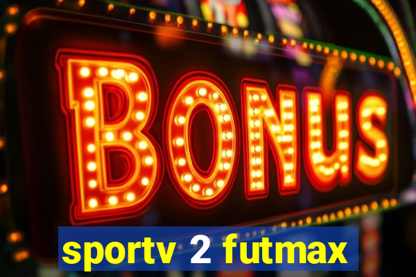 sportv 2 futmax