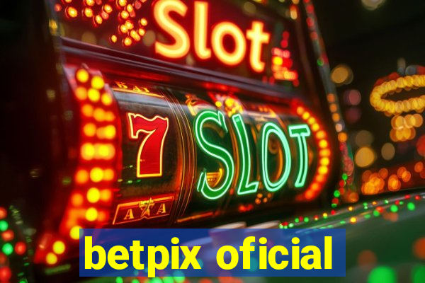 betpix oficial