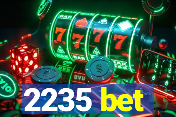 2235 bet