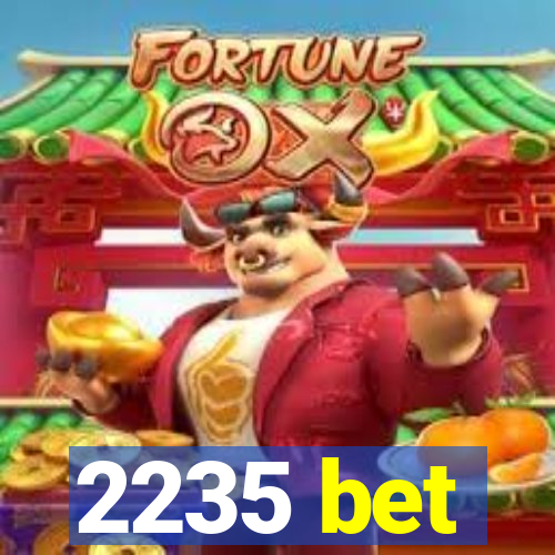 2235 bet