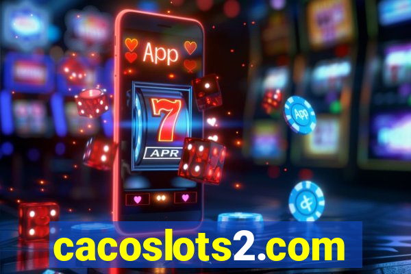 cacoslots2.com